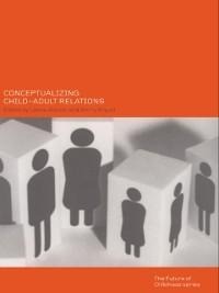 Conceptualising Child-Adult Relations - 