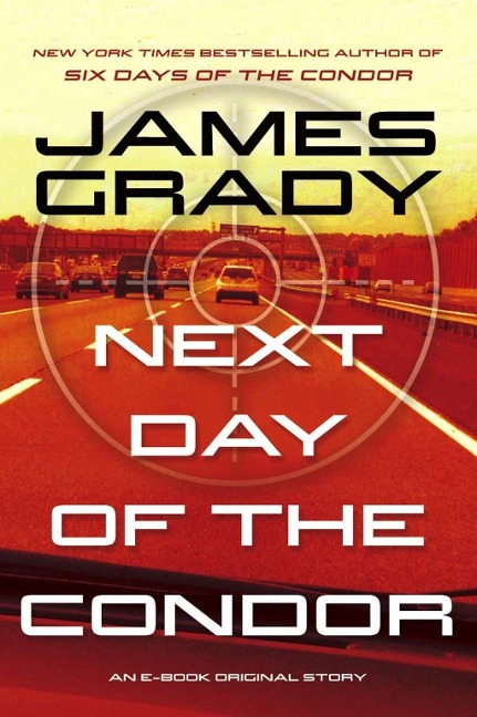 Next Day of the Condor - James Grady