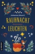 Cover-Bild zum Titel 'Rauhnachtleuchten' von 'Johanna Moertl'