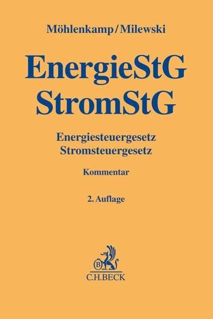 Energiesteuergesetz, Stromsteuergesetz - Karen Möhlenkamp, Knut Milewski
