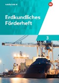 Erdkundliches Förderheft 3 - 