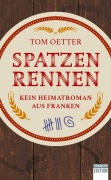 Cover-Bild zum Titel 'Spatzenrennen' von 'Tom Oetter'