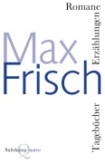 Cover-Bild zum Titel 'Romane, Erzählungen, Tagebücher' von 'Max Frisch'
