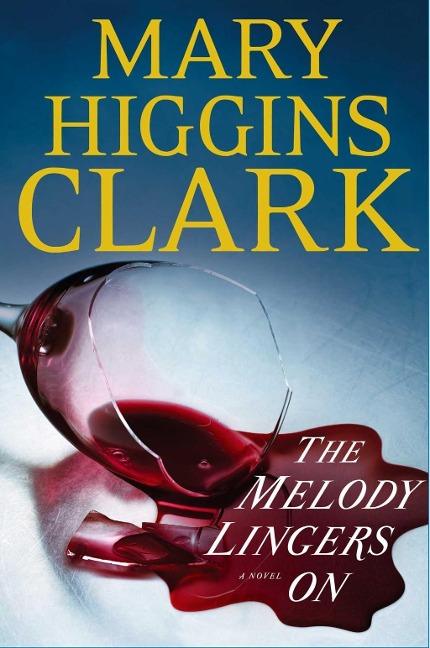 The Melody Lingers On - Mary Higgins Clark