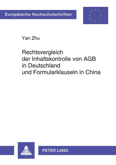 Rechtsvergleich der Inhaltskontrolle von AGB in Deutschland und Formularklauseln in China - 