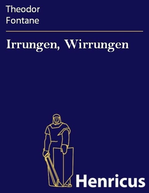 Irrungen, Wirrungen - Theodor Fontane