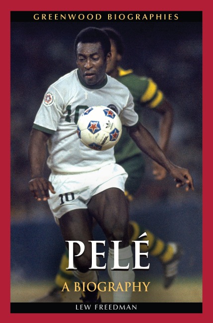 Pelé - Lew Freedman