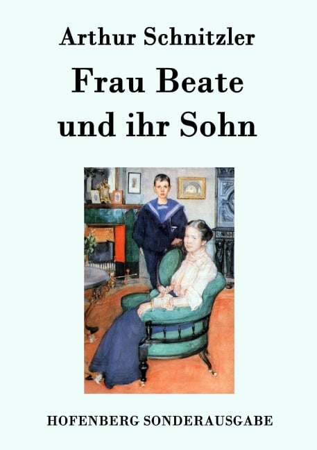 Frau Beate und ihr Sohn - Arthur Schnitzler