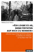 Cover-Bild zum Titel '»Ich lehne es ab, seine Untaten auf mich zu nehmen«' von 'Mathias Schafmeister'