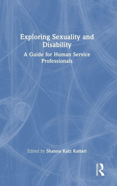 Exploring Sexuality and Disability - 