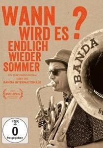 Wann wird es endlich wieder Sommer? - Banda Internationale