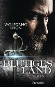 Blutiges Land - Wolfgang Thon