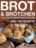 Brot & Brötchen - Aus der eigenen Backstube - Red. Serges Verlag