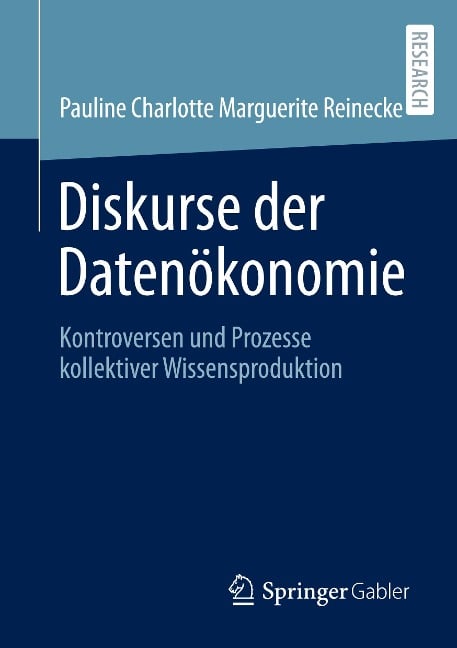 Diskurse der Datenökonomie - Pauline Charlotte Marguerite Reinecke