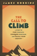 Cover-Bild zum Titel 'The Call to Climb' von 'James Robbins'