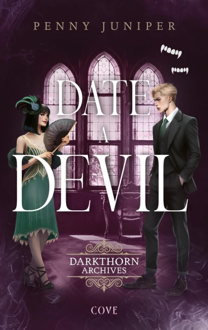 Date a Devil (Darkthorn Archives 3) - Penny Juniper