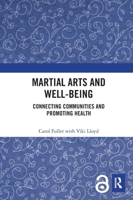 Martial Arts and Well-being - Carol Fuller, Viki Lloyd