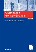Organisation und Koordination - Peter-J. Jost