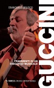 Cover-Bild zum Titel 'Guccini. Frammenti di un discorso musicale' von 'Francesco Brusco'