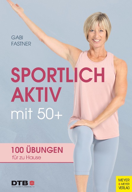 Sportlich aktiv mit 50+ - Gabi Fastner