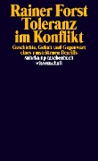 Toleranz im Konflikt - Rainer Forst