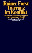 Cover-Bild zum Titel 'Toleranz im Konflikt' von 'Rainer Forst'