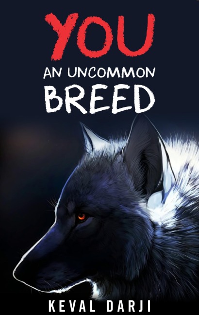 YOU - An Uncommon Breed - Keval Darji