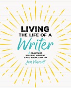 Cover-Bild zum Titel 'Living the Life of a Writer' von 'Jen Vincent'