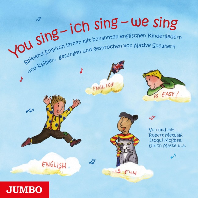You sing - ich sing - we sing - Ulrich Maske, Robert Metcalf, Jacqui McShee
