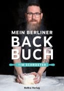 Cover-Bild zum Titel 'Mein Berliner Backbuch' von 'Tim Schroeter'