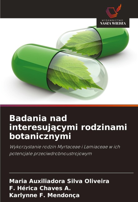 Badania nad interesuj¿cymi rodzinami botanicznymi - Maria Auxiliadora Silva Oliveira, F. Hérica Chaves A., Karlynne F. Mendonça