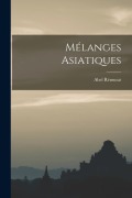 Cover-Bild zum Titel 'Mélanges Asiatiques' von 'Abel Rémusat'