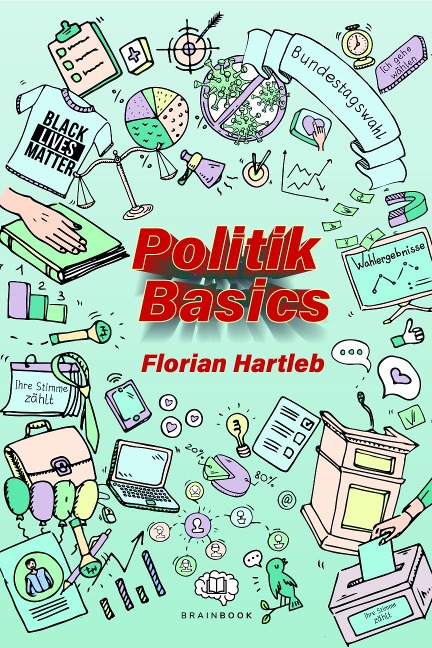 Politik Basics - Florian Hartleb