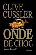 Cover-Bild zum Titel 'Onde de Choc' von 'Clive Cussler'