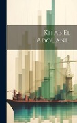 Cover-Bild zum Titel 'Kitab El Adouani...' von 'Anonymous'