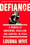Cover-Bild zum Titel 'Defiance' von 'Loubna Mrie'