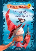 Cover-Bild zum Titel 'Mats und Mathilde 1. Eine große Freundschaft' von 'Christian Wunderlich'