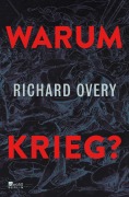 Cover-Bild zum Titel 'Warum Krieg?' von 'Richard Overy'