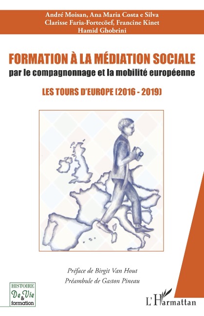 Formation à la médiation sociale par le compagnonnage et la mobilité européeenne - Moisan, Costa e Silva, Faria Fortecoef, Kinet, Ghobrini