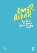 Cover-Bild zum Titel 'Türkiye Gastronomi Atlasi' von 'Ömür Akkor'