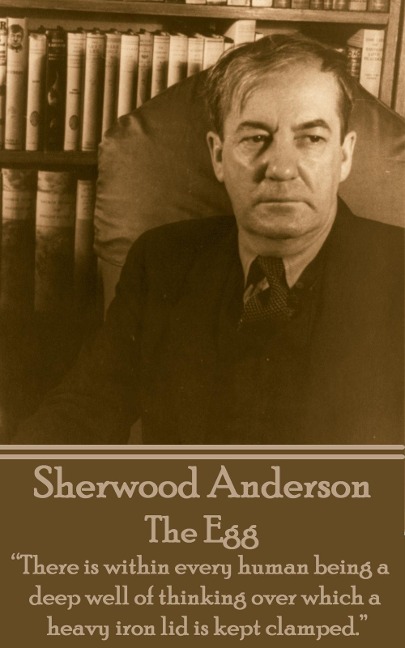 The Egg - Sherwood Anderson