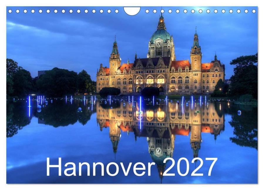 Hannover 2027 (Wandkalender 2027 DIN A4 quer), CALVENDO Monatskalender - Joachim Hasche