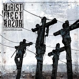 Degeneration - Wristmeetrazor