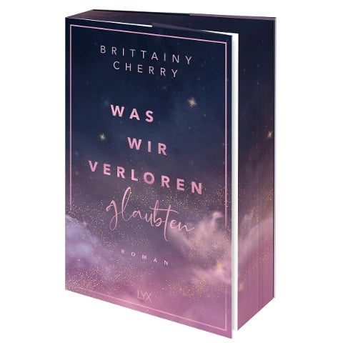 Was wir verloren glaubten - Brittainy Cherry