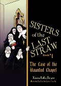 Sisters of the Last Straw Vol 1 - Karen Kelly Boyce