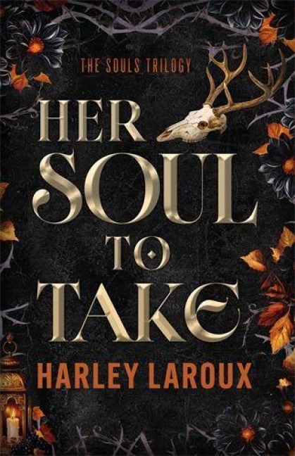 Her Soul To Take - Harley Laroux