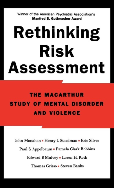Rethinking Risk Assessment - John Monahan, Henry J. Steadman, Paul S. Appelbaum, Steven Banks, Pamela Clark Robbins