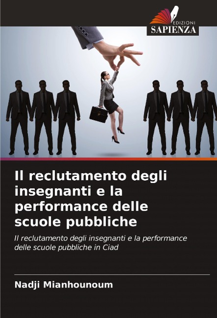 Il reclutamento degli insegnanti e la performance delle scuole pubbliche - Nadji Mianhounoum