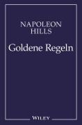 Cover-Bild zum Titel 'Napoleon Hill's Goldene Regeln' von 'Napoleon Hill'