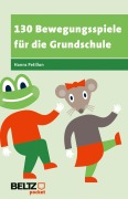 Cover-Bild zum Titel '130 Bewegungsspiele für die Grundschule' von 'Hanns Petillon'